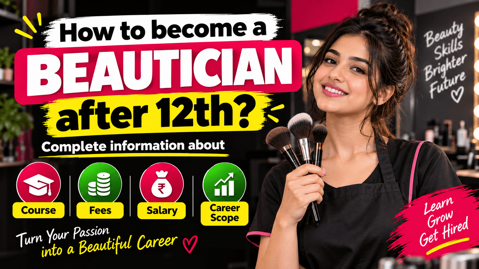 How to become a beautician after 12th? Complete information about Course, Fees, Salary and Career Scope.